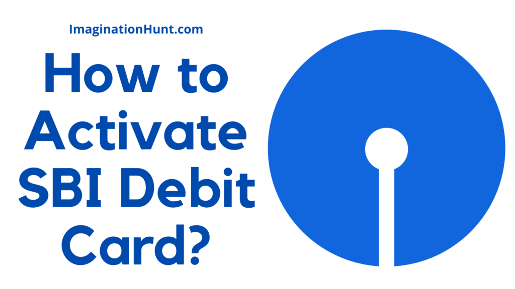 How to Activate SBI Debit Card