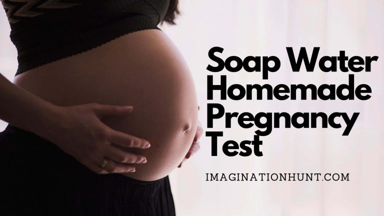 Soap Water Homemade Pregnancy Test